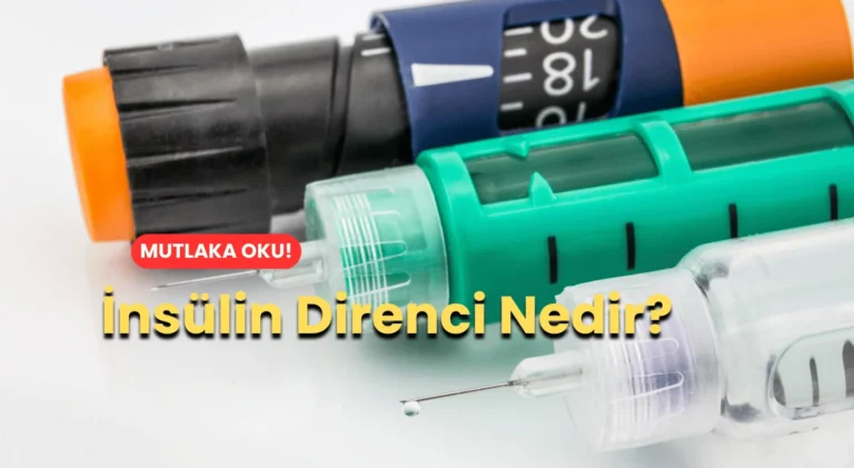 İnsülin Direnci Nedir?