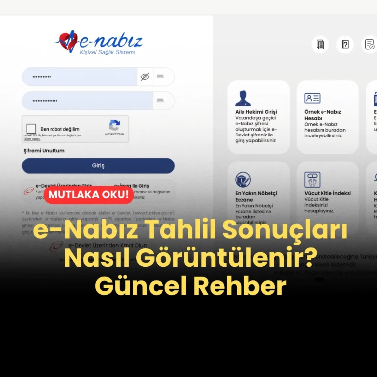 e-Nabız Tahlil Sonuçları Nasıl Görüntülenir? Güncel Rehber